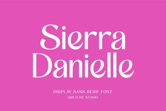 Sierra Danielle: The Modern Sans Serif Font with a Feminine Touch for Your Brand Story