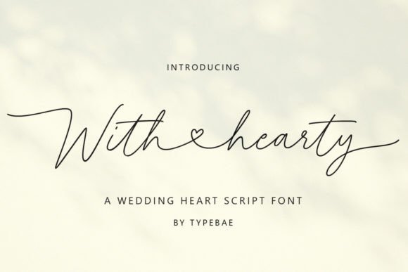The Art of Connection: Unveiling the Elegance of the With Hearty Font
