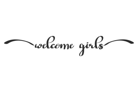 Welcome Girls: The Dazzling Calligraphic Font for Feminine Design Projects
